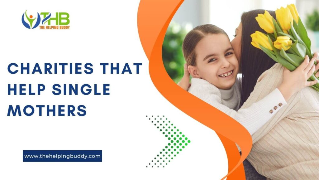 Charities that help single mothers